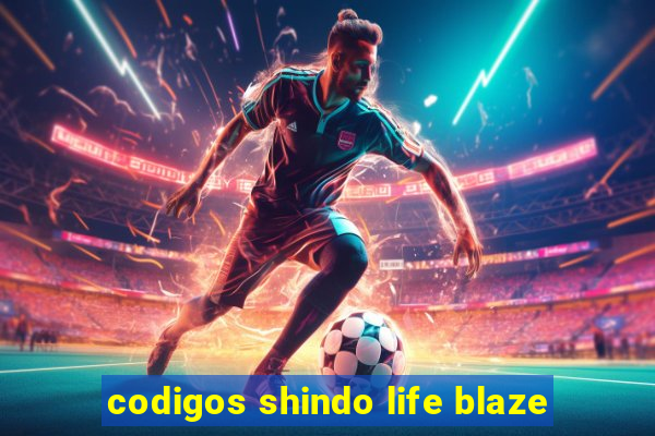 codigos shindo life blaze